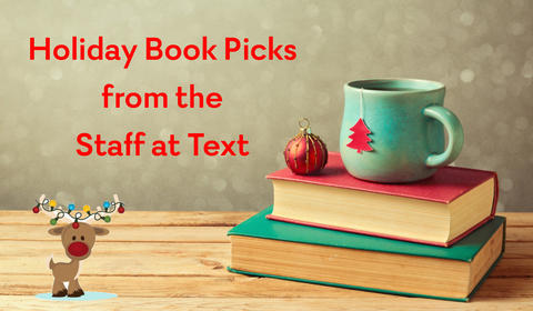 The Texters’ Guide to Holiday Reading and Buying