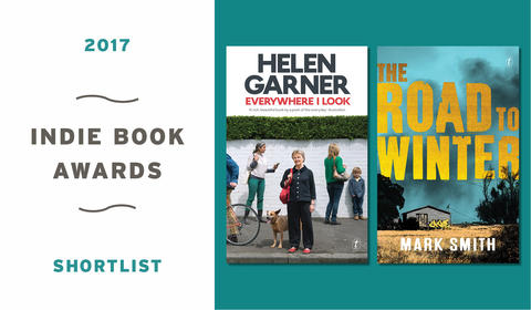 Everywhere I Look and The Road to Winter on the 2017 Indie Book Awards Shortlist