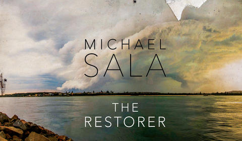 The Restorer by Michael Sala – an Extract