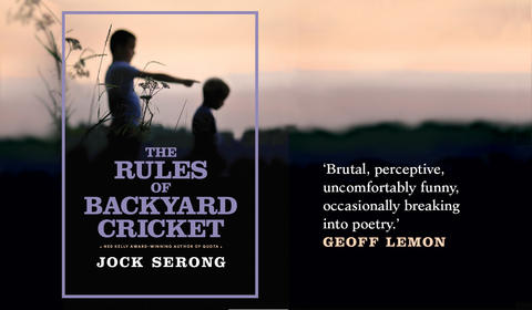 Jock Serong on The Rules of Backyard Cricket