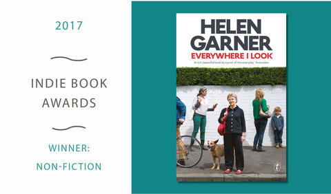 Helen Garner wins the 2017 Indie Book Awards Non-fiction Prize for Everywhere I Look